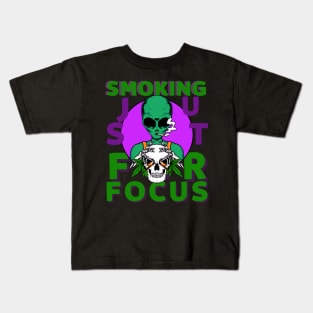 cute alien smokes just for focus Kids T-Shirt